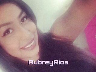 Aubrey_Rios