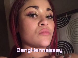 BangHennessey