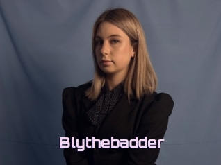 Blythebadder