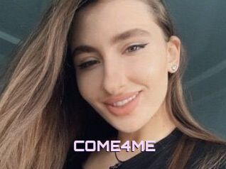 COME4ME