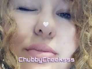 ChubbyCheeksss