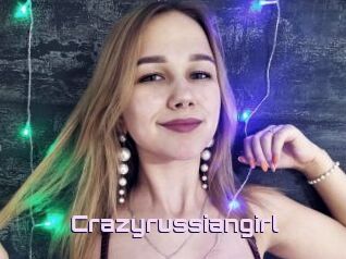 Crazyrussiangirl