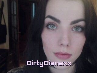 DirtyDianaxx