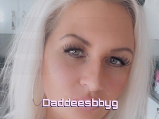 Daddeesbbyg