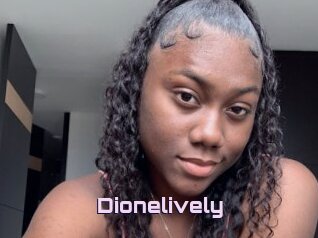 Dionelively
