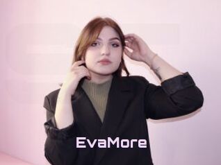 EvaMore