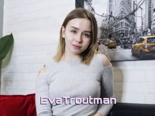 EvaTroutman