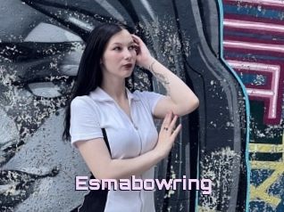 Esmabowring