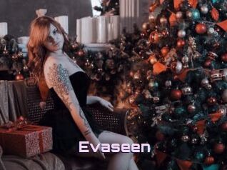 Evaseen