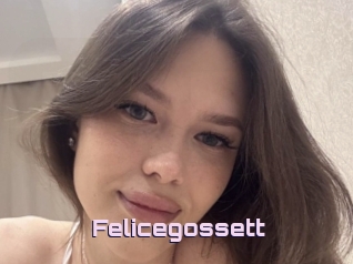 Felicegossett