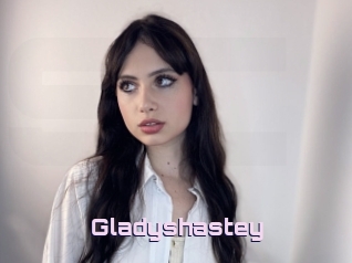 Gladyshastey