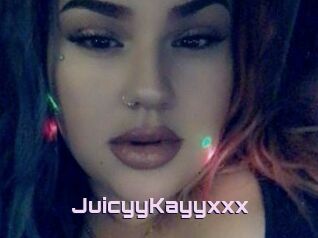 JuicyyKayyxxx