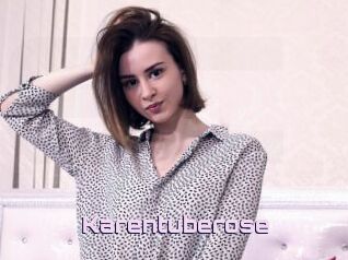 Karentuberose