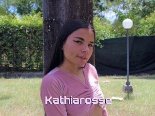 Kathiarosse