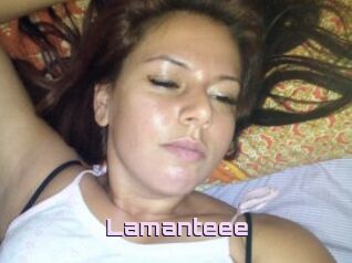 Lamanteee