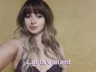 LaylaViolent