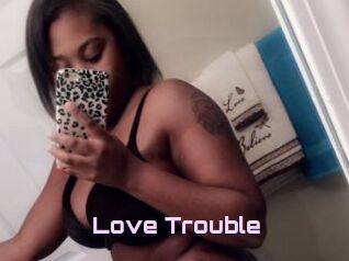 Love_Trouble