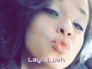_Layla_Lush_