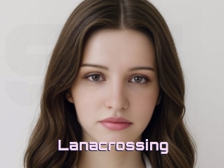 Lanacrossing
