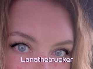 Lanathetrucker