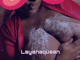 Layanaqueen