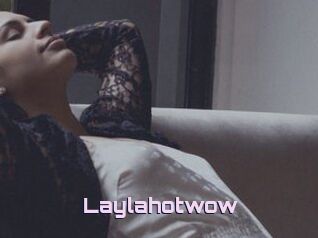 Laylahotwow