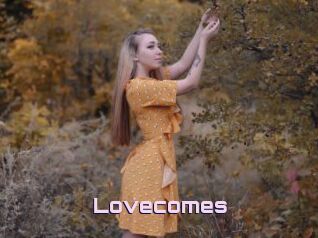 Lovecomes