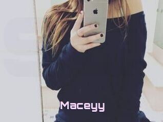 Maceyy