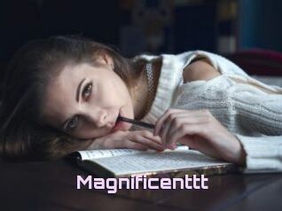 Magnificenttt