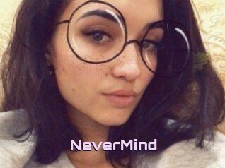 NeverMind