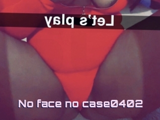 No_face_no_case0402