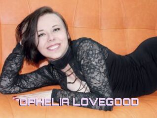 OPHELIA_LOVEGOOD