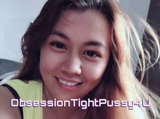 ObsessionTightPussy4U