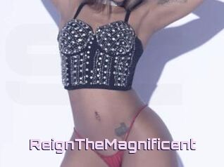 ReignTheMagnificent