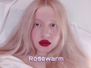 Rosewarm
