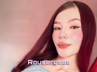 Rouseroses
