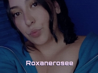 Roxanerosee