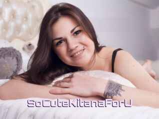 SoCuteKitanaForU