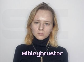 Sibleybruster
