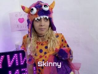 Skinny