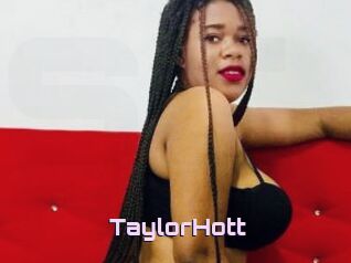 TaylorHott