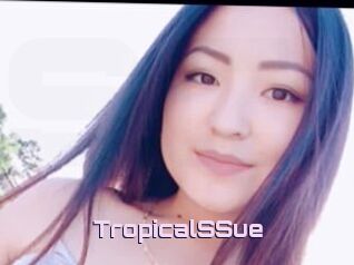 TropicalSSue