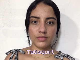 Tatisquirt