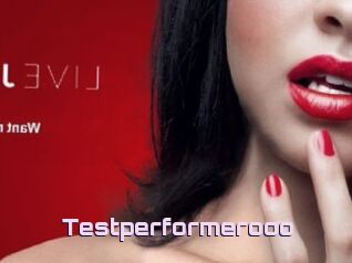 Testperformerooo
