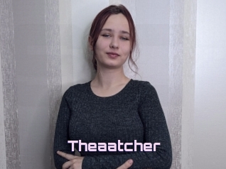 Theaatcher
