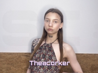 Theacorker