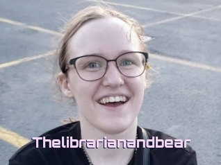 Thelibrarianandbear
