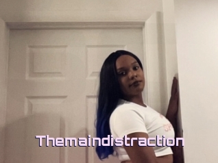 Themaindistraction