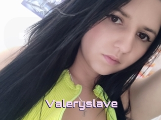 Valeryslave