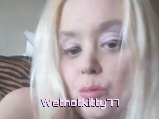 Wethotkitty77